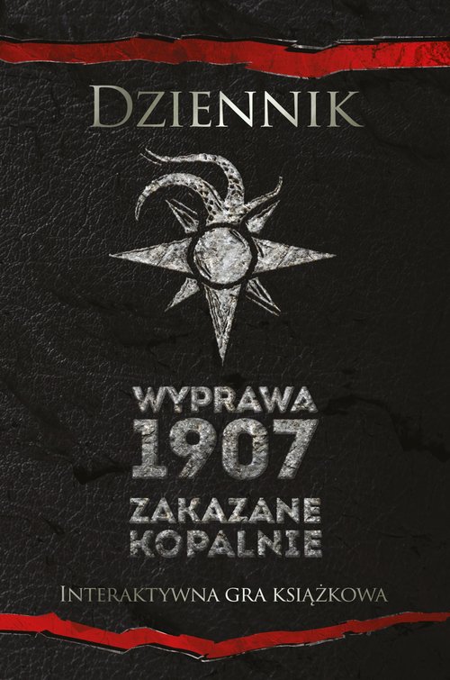 Okładka książki Dziennik Wyprawa 1907 Zakazane kopalnie