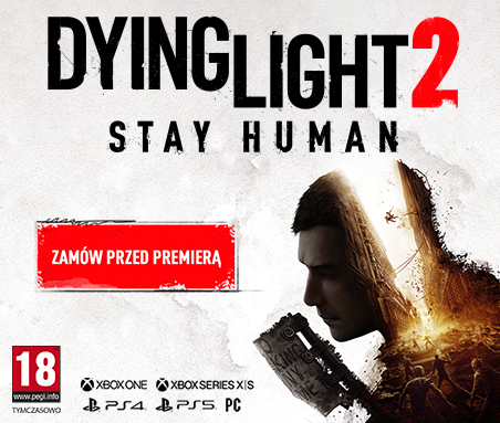 Dying Light 2 grafika preorder
